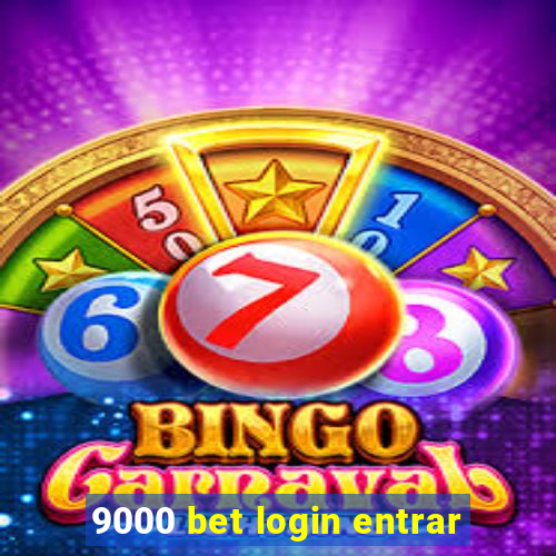 9000 bet login entrar